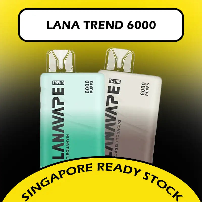 LANA-TREND-6000-DISPOSABLE-SINGAPORE-VAPESGGROUP